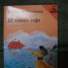 Libros de segunda mano: EL VELERO ROJO / A. GRIN, W. FÄHRMANN -EL BARCO DE VAPOR . Lote 18380348